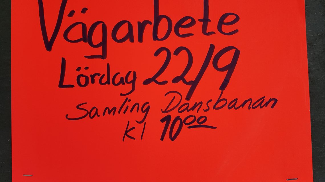 Vägarbete Lördag 2018-09-22